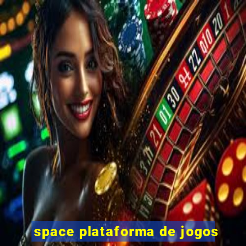 space plataforma de jogos